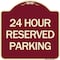 Signmission 24 Hour Reserved Parking Heavy-Gauge Aluminum Architectural Sign, 18" x 18", BU-1818-24491 A-DES-BU-1818-24491 - alternate 1